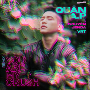 Album You Are My Crush from Quân AP