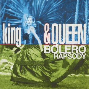 อัลบัม BOLERO RAPSODY (Original ABEATC 12" master) ศิลปิน King & Queen