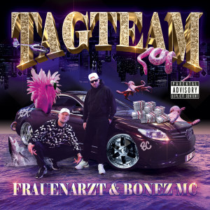 Bonez MC的专辑TAG TEAM (Explicit)