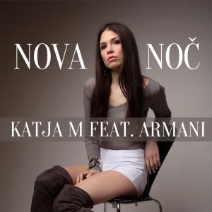 Listen to Nova noč song with lyrics from Katja M