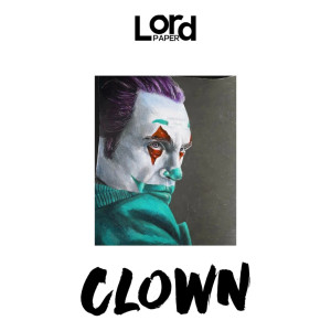 ดาวน์โหลดและฟังเพลง Clown พร้อมเนื้อเพลงจาก Lord Paper