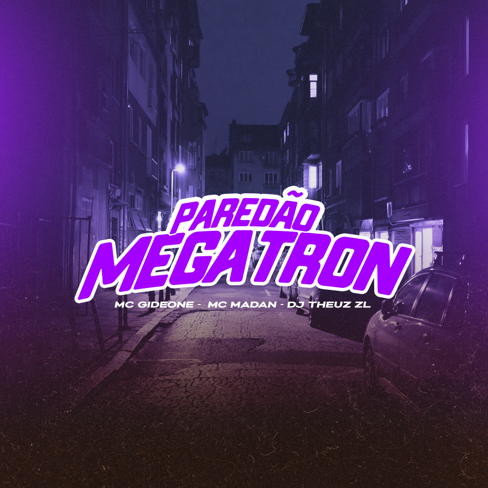 PAREDÃO MEGATRON (Explicit)
