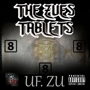 U.F. Zu的專輯The Zues Tablets (Explicit)