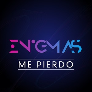 Listen to Me Pierdo song with lyrics from Enigmas