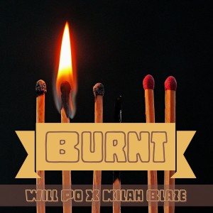 ดาวน์โหลดและฟังเพลง Burnt (Explicit) พร้อมเนื้อเพลงจาก Kilah Blaze
