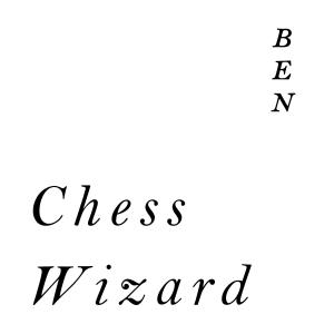 Album Chess Wizard from Ben