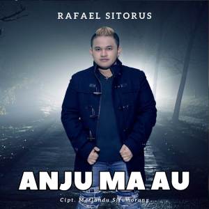 Album Anju Ma Au from Rafael Sitorus