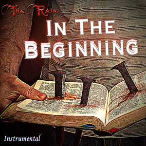 Album In the Beginning (Instrumental Version) from The Rain