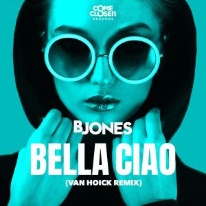 Van Hoick的專輯Bella ciao (Van Hoick Remix)