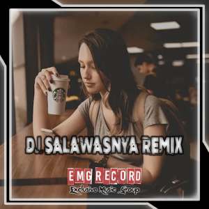 Listen to DJ SALAWASNYA REMIX (inst) song with lyrics from Chandra Adam