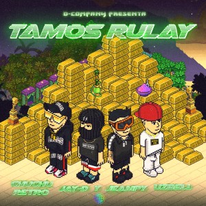 收聽Jay-D & Jeampy的Tamo Rulay (Explicit)歌詞歌曲