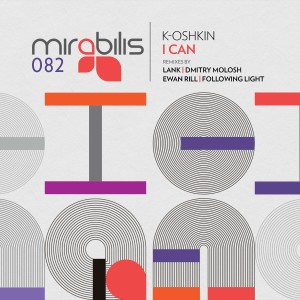 ดาวน์โหลดและฟังเพลง I Can (Following Light Remix) พร้อมเนื้อเพลงจาก K.Oshkin
