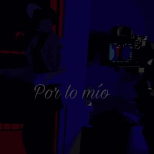 收聽Big 6lack的POR LO MIO歌詞歌曲