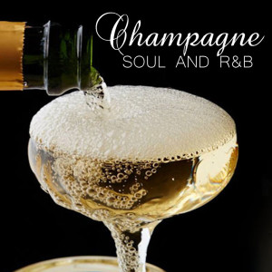 Album Champagne Soul And R&B from Various Artists