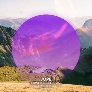 收听Jope的Flower In The Flame (Illumia Remix)歌词歌曲