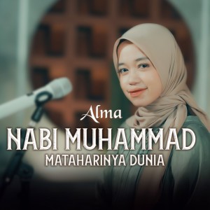 Album Nabi Muhammad Mataharinya Dunia from Alma