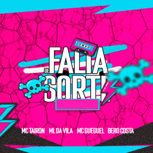 收聽DJ ML da Vila的FALTA DE SORTE (Explicit)歌詞歌曲
