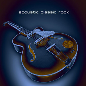 Acoustic Classic Rock的專輯Acoustic Classic Rock