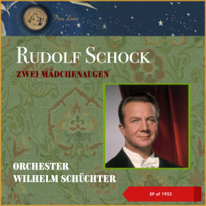 Album Zwei Mädchenaugen from Rudolf Schock