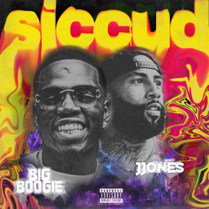Sick of It (Siccud) (Explicit) dari Big Boogie