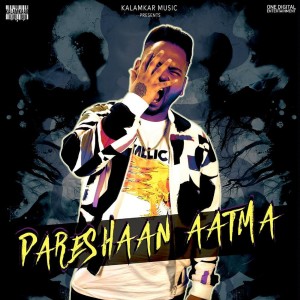 Listen to Pareshaan Aatma song with lyrics from Harjas