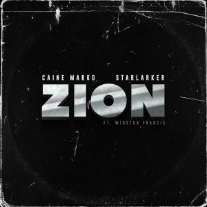 收听Caine Marko的Zion歌词歌曲