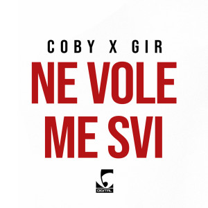 Listen to Ne vole me svi song with lyrics from Coby