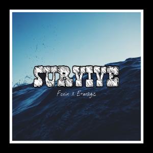 Listen to survive (feat. Gideon walker) song with lyrics from Foxin
