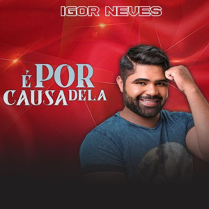 Igor Neves的專輯É por Causa Dela