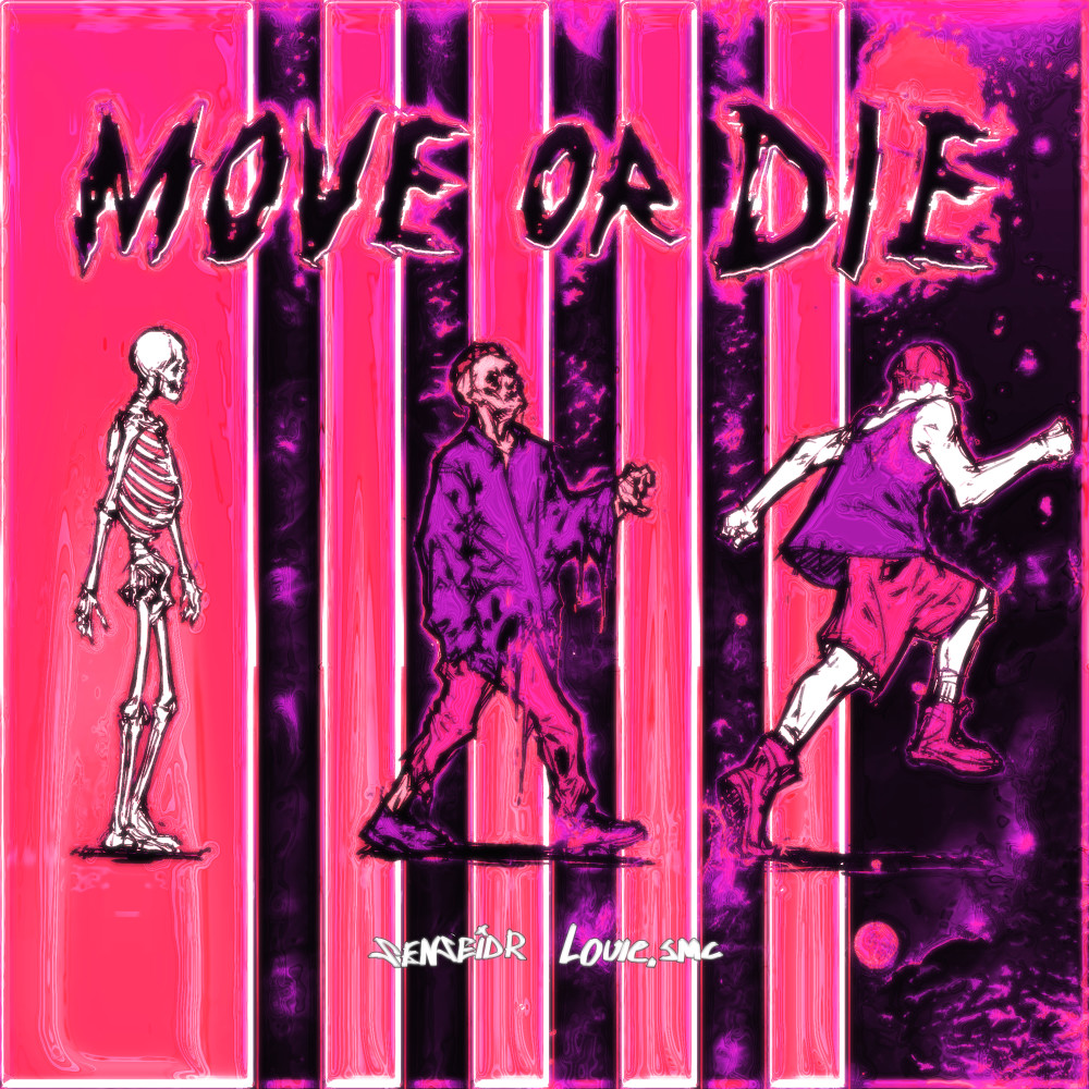 Move or Die (Explicit)