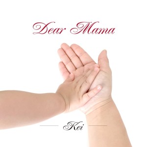 Dear Mama dari KEI