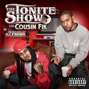 Cousin Fik的專輯The Tonite Show with Cousin Fik (Explicit)