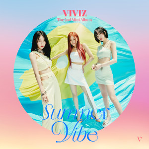 Album The 2nd Mini Album 'Summer Vibe' oleh VIVIZ
