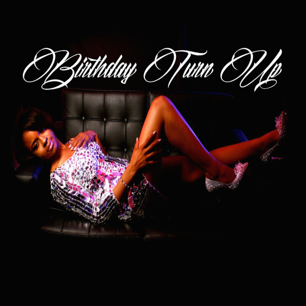 Birthday Turn Up (feat. Jah Stranjah) (Explicit)