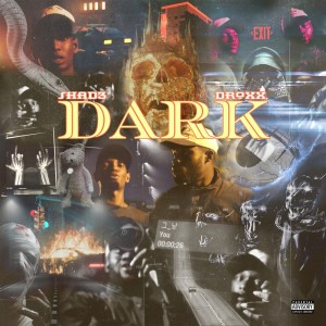 Album Dark (Explicit) from Droxx
