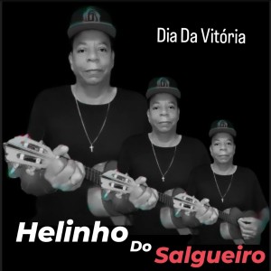Helinho do Salgueiro的專輯Dia da Vitória