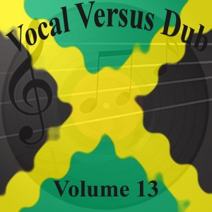 Various Artists的專輯Vocal Versus Dub Vol 13
