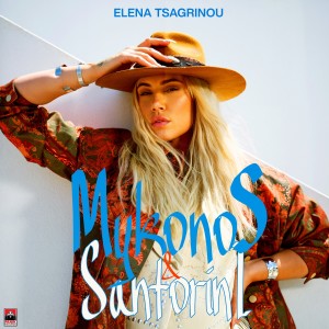 Listen to Mykonos Kai Santorini song with lyrics from Elena Tsagkrinou