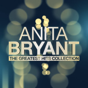 Anita Bryant的專輯The Greatest Hits Collection