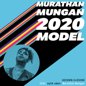 Gecenin Eldiveni (2020 Model: Murathan Mungan)