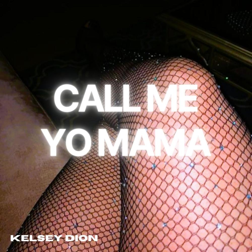 Call Me Yo Mama (Explicit)