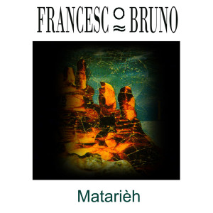 Dengarkan Matarièh lagu dari Francesco Bruno dengan lirik