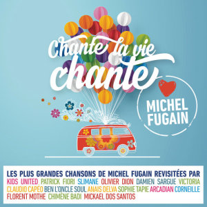 收聽Michel Fugain的Viva la vida (Love Michel Fugain)歌詞歌曲