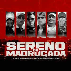 Listen to Sereno da Madrugada (Explicit) song with lyrics from MC Marks
