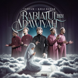 อัลบัม Rabiatul Adawiyah 2024 ศิลปิน Inteam