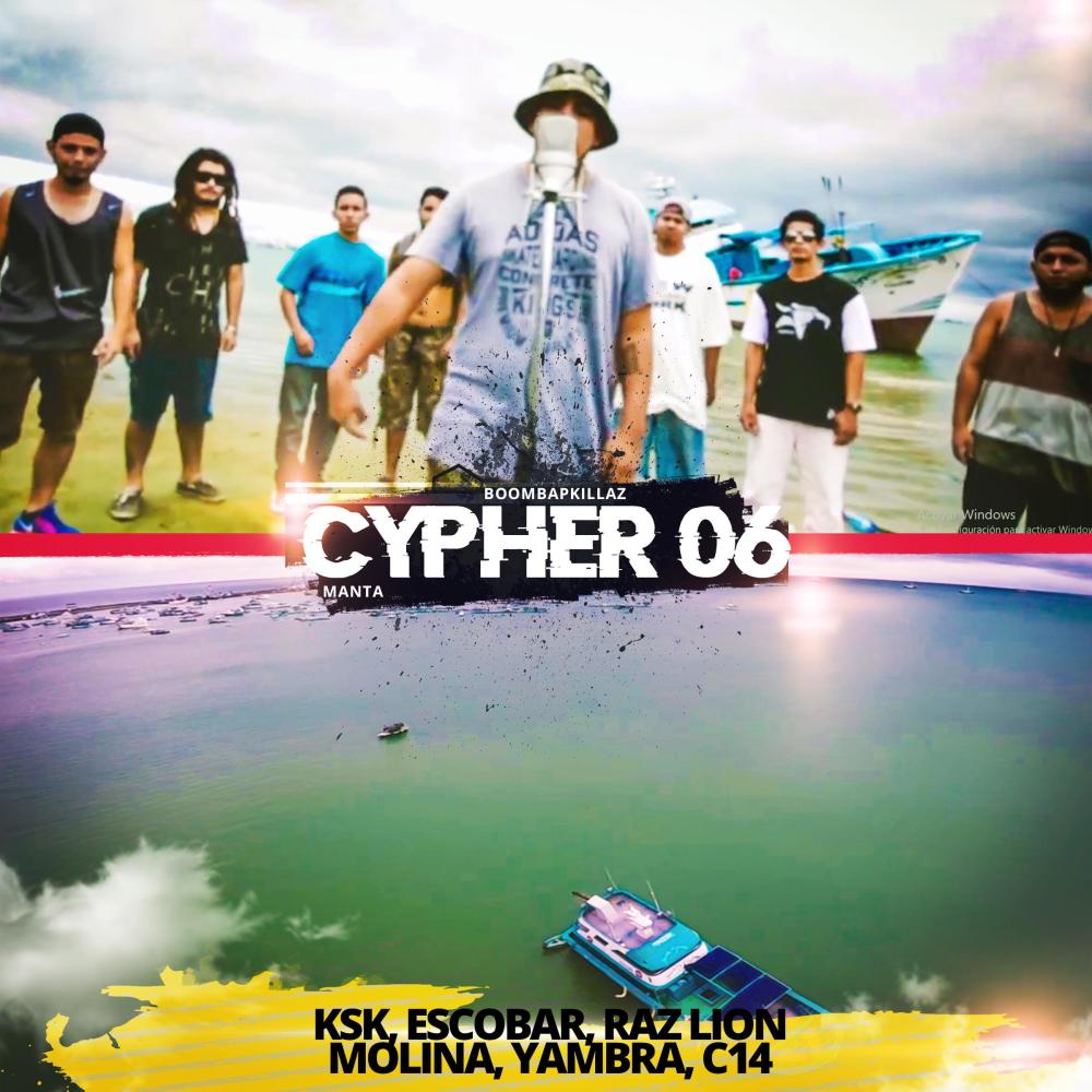 Cypher 6 (feat. KSK, Escobar, Raz Lion, Molina, Yambra & C14) (Explicit)