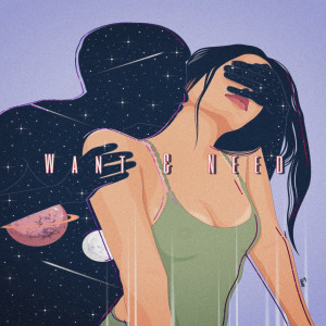 Listen to Want & Need song with lyrics from Justin Faze