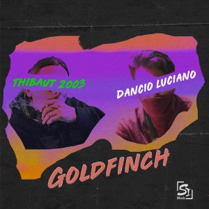 Dengarkan Goldfinch (Explicit) lagu dari Dancio Luciano dengan lirik