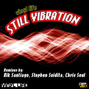 收聽Vinyl Life的Still Vibration (Stephen Seldita Remix)歌詞歌曲