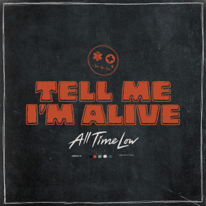 All Time Low的專輯Tell Me I'm Alive (Explicit)